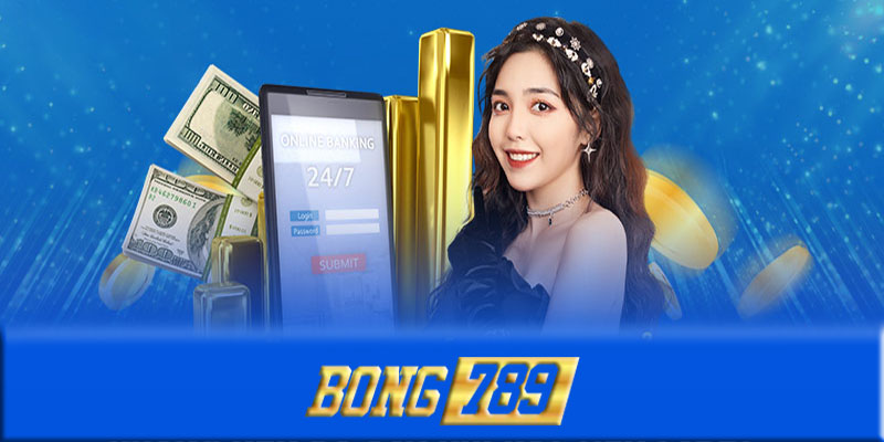 Rút tiền Bong789 - Cách rút tiền Bong789 thắng cược dễ dàng